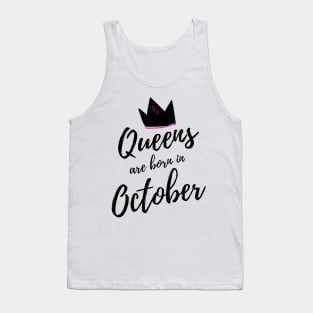 Queens are born in October. Happy Birthday! Tank Top